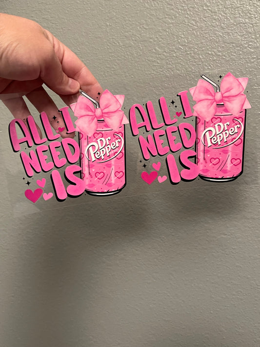 All I Need is a Dr. Pepper