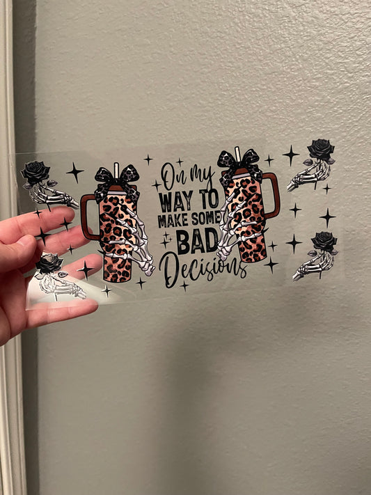 Bad Decisions